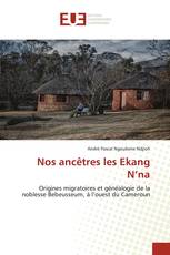 Nos ancêtres les Ekang N’na