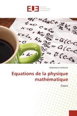 Equations de la physique mathématique