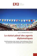 Le statut pénal des agents diplomatiques