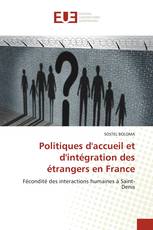 Politiques d'accueil et d'intégration des étrangers en France