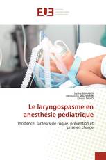 Le laryngospasme en anesthésie pédiatrique