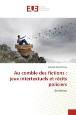 Au comble des fictions : jeux intertextuels et récits policiers