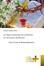 La Figure Canonique du catéchiste en Territoires de Mission