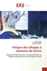 Fatigue des alliages à mémoire de forme