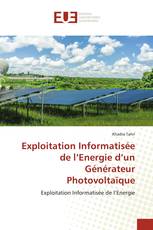 Exploitation Informatisée de l’Energie d’un Générateur Photovoltaïque