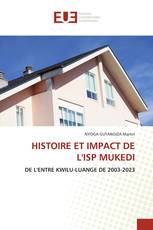 HISTOIRE ET IMPACT DE L'ISP MUKEDI