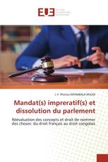 Mandat(s) impreratif(s) et dissolution du parlement