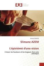 Slimane AZEML'épistémè d'une vision