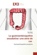 La gastroentéropathie exsudative: une série de cas
