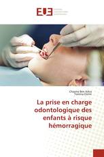La prise en charge odontologique des enfants à risque hémorragique