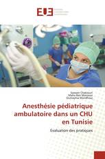 Anesthésie pédiatrique ambulatoire dans un CHU en Tunisie