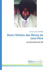 Dans l'Ombre des Rêves de mon Père