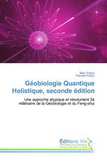 Géobiologie Quantique Holistique, seconde édition