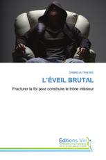 L’ÉVEIL BRUTAL