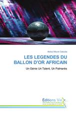 LES LEGENDES DU BALLON D'OR AFRICAIN