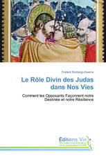 Le Rôle Divin des Judas dans Nos Vies