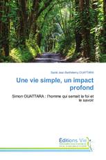 Une vie simple, un impact profond