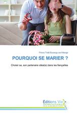 POURQUOI SE MARIER ?