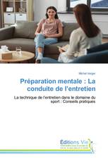 Préparation mentale : La conduite de l’entretien