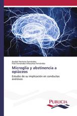 Microglía y abstinencia a opiáceos