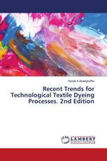 Recent Trends for Technological Textile Dyeing Processes. 2nd Edition
