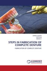 STEPS IN FABRICATION OF COMPLETE DENTURE