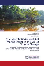 Sustainable Water and Soil Management in the Era of Climate Change