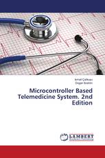Microcontroller Based Telemedicine System. 2nd Edition