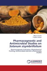 Pharmacognostic and Antimicrobial Studies on Solanum sisymbriifolium