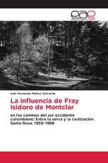 La influencia de Fray Isidoro de Montclar