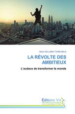 LA RÉVOLTE DES AMBITIEUX