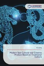 Modern Seal Cultural and Creative Product Based on Traditional Culture