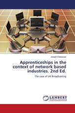 Apprenticeships in the context of network based industries. 2nd Ed.
