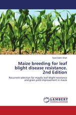 Maize breeding for leaf blight disease resistance. 2nd Edition