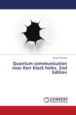 Quantum communication near Kerr black holes. 2nd Edition