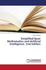 Simplified Basic Mathematics and Artificial Intelligence. 2nd Edition
