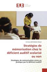 Stratégies de mémorisation chez le déficient auditif scolarisé ou non