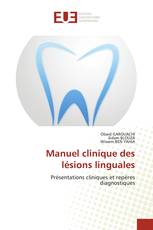 Manuel clinique des lésions linguales
