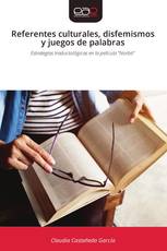 Referentes culturales, disfemismos y juegos de palabras