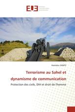 Terrorisme au Sahel et dynamisme de communication