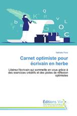 Carnet optimiste pour écrivain en herbe