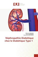 Néphropathie Diabétique chez le Diabétique Type 1