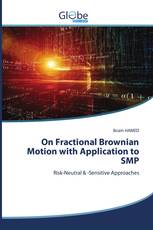 On Fractional Brownian Motion with Application to SMP