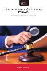 LA FASE DE EJECUCIÓN PENAL EN PANAMÁ