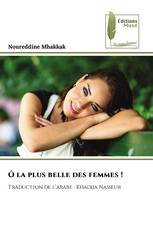 Ô la plus belle des femmes !