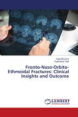 Fronto-Naso-Orbito-Ethmoidal Fractures: Clinical Insights and Outcome