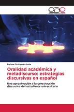Oralidad académica y metadiscurso: estrategias discursivas en español