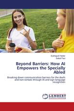 Beyond Barriers: How AI Empowers the Specially Abled