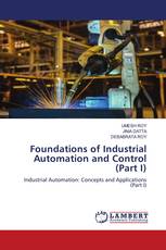 Foundations of Industrial Automation and Control (Part I)