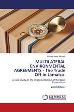 MULTILATERAL ENVIRONMENTAL AGREEMENTS - The Trade Off in Jamaica